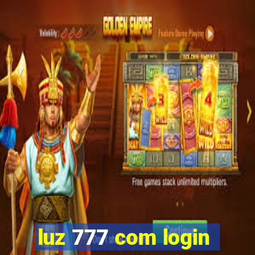 luz 777 com login